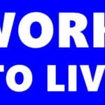 Work! (To Live)