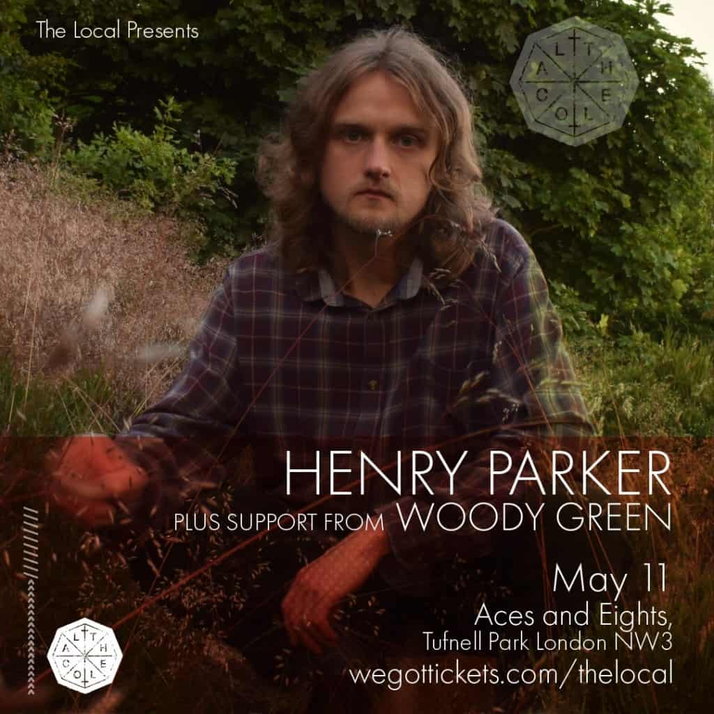 The Local Presents Henry Parker + Woody Green