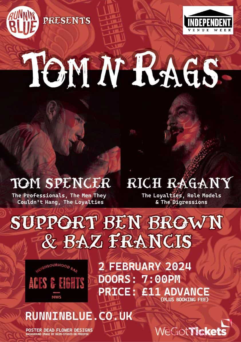 Runnin' Blue Present 'Tom N Rags' + Support from Ben Brown & Baz Francis