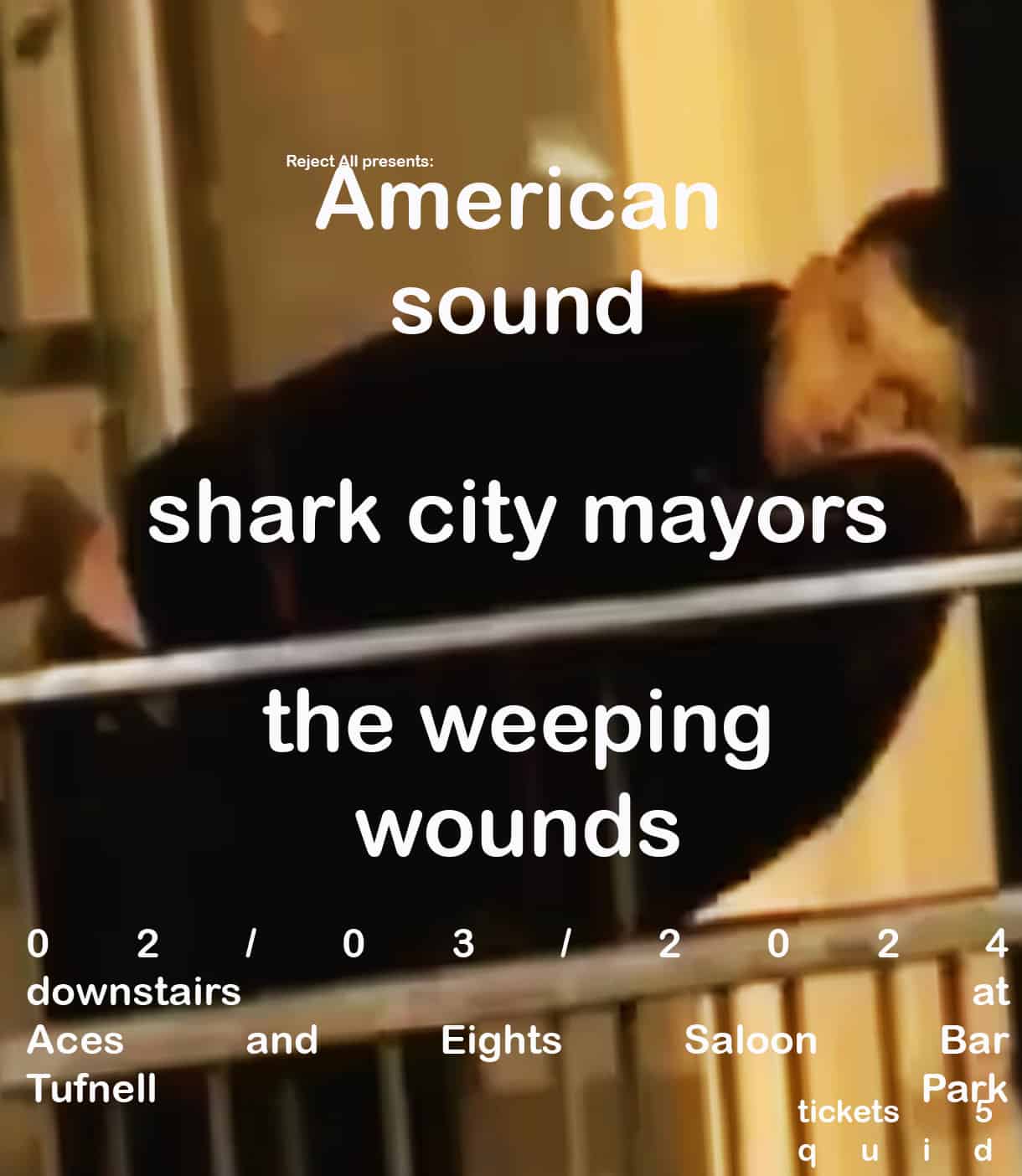 Reject All Presents: American Sound + Shark City Mayors + The Weeping Wounds