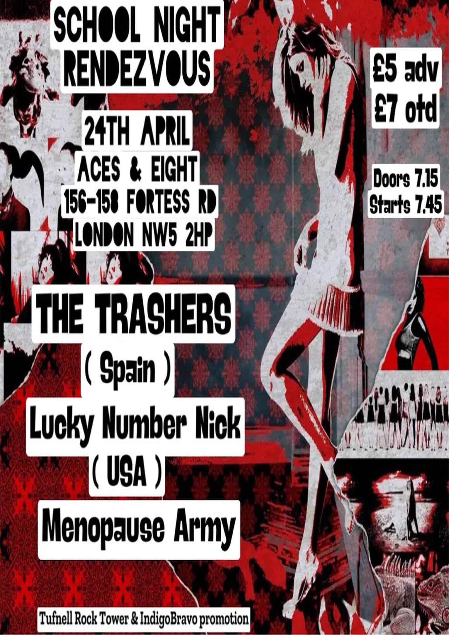 School Night Rendezvous Present The Trashers ( Spain ) + Lucky Number Nick (USA) + Menopause Army