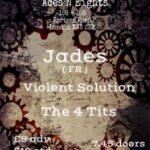 School Night RendezVous Present Jades (France) + Violent Solution + The 4 Tits