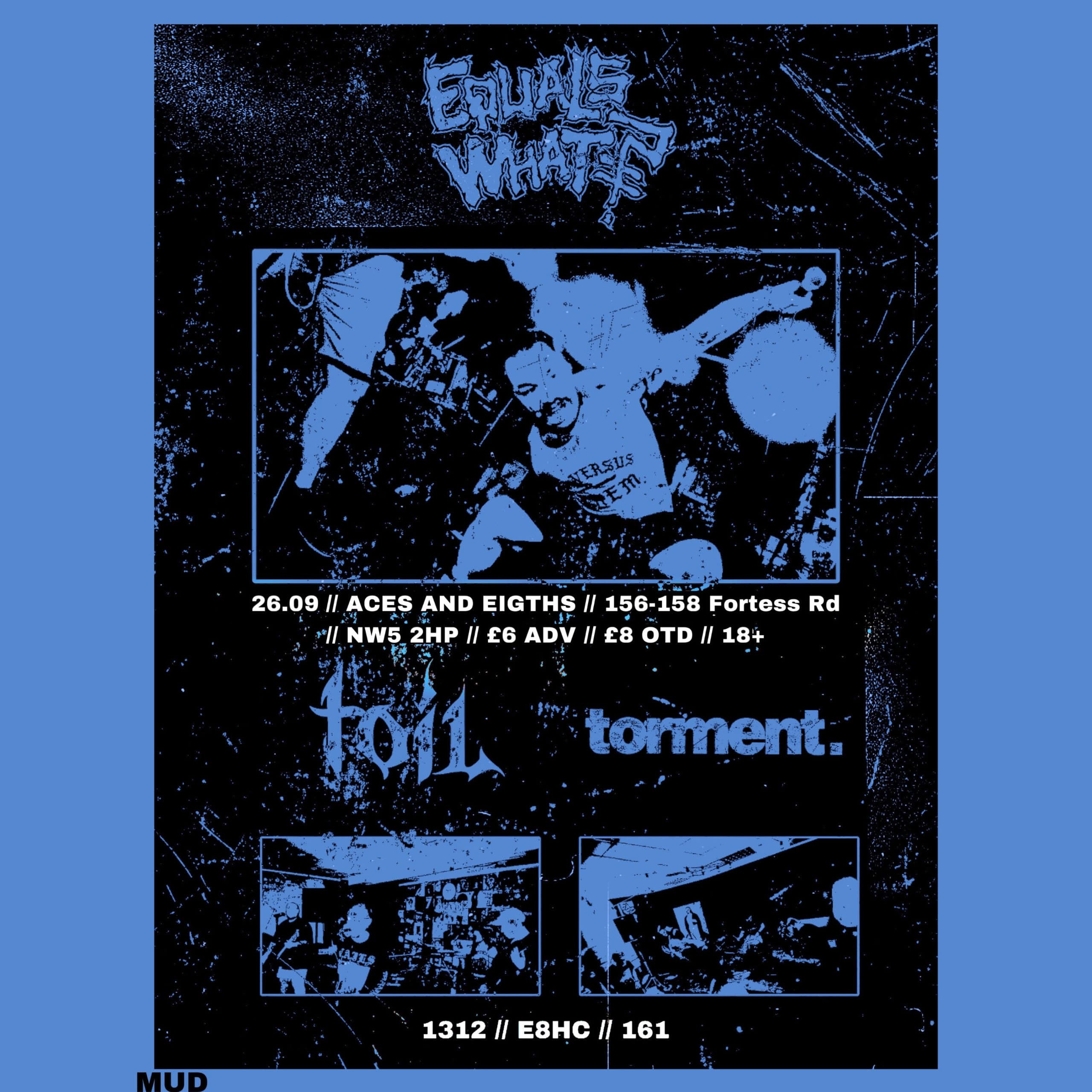 E8HC presents: EQUALS WHAT + TORMENT + TOIL