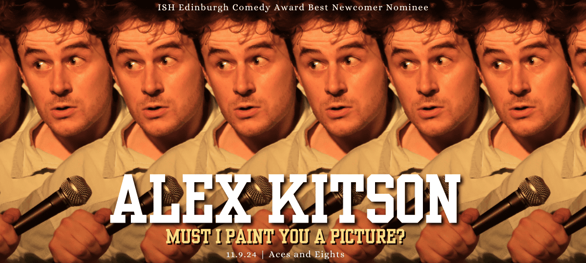 Alex Kitson: Must I Paint You a Picture?