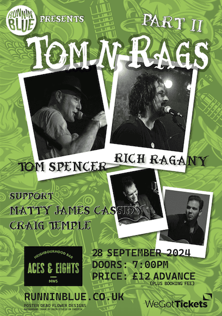 Runnin' Blue Present Tom 'n Rags Pt.2 + Support...