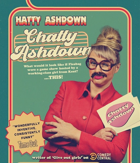 Hatty Ashdown: Chatty Ashdown's Pick Of The Fringe