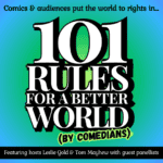 Leslie Gold & Tom Mayhew: 101 Rules for a Better World (By Comedians)