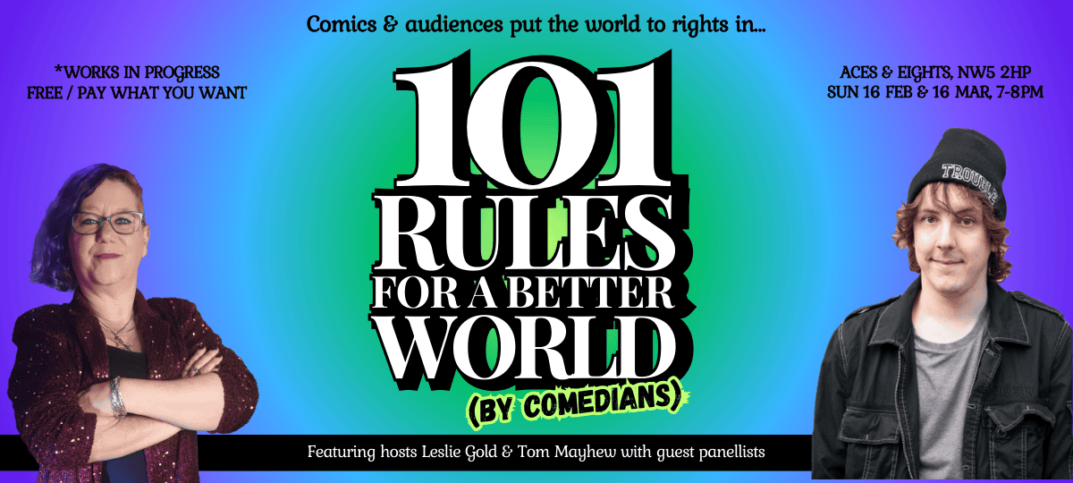 Leslie Gold & Tom Mayhew: 101 Rules for a Better World (By Comedians)