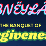 DIBNËYLÄMD: The Banquet of Forgiveness