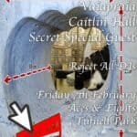Reject All Presents... Vaiapraia + Caitlin Hall + Secret guest???