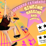 Barbara Fernandez: Singing, Sagging and Shagging