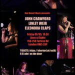 Red Desert Music presents: John Crawford, Linley Weir & Eleonora Claps