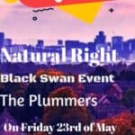 Purple Beagle Promotions Present Natural Right  + Black Swan Event + The Plummers