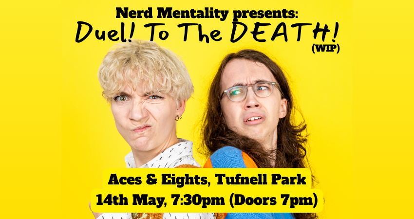 Nerd Mentality: Duel! To The DEATH! (WIP)
