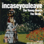 Yellow Tape Promotions Present incaseyouleave + The Young Hearts + The Skive