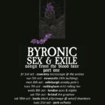 Byronic Sex & Exile: Songs From The Blood Tour + Palindrones + Hi-Reciprocity