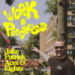 Jake Patrick: Work in Progress