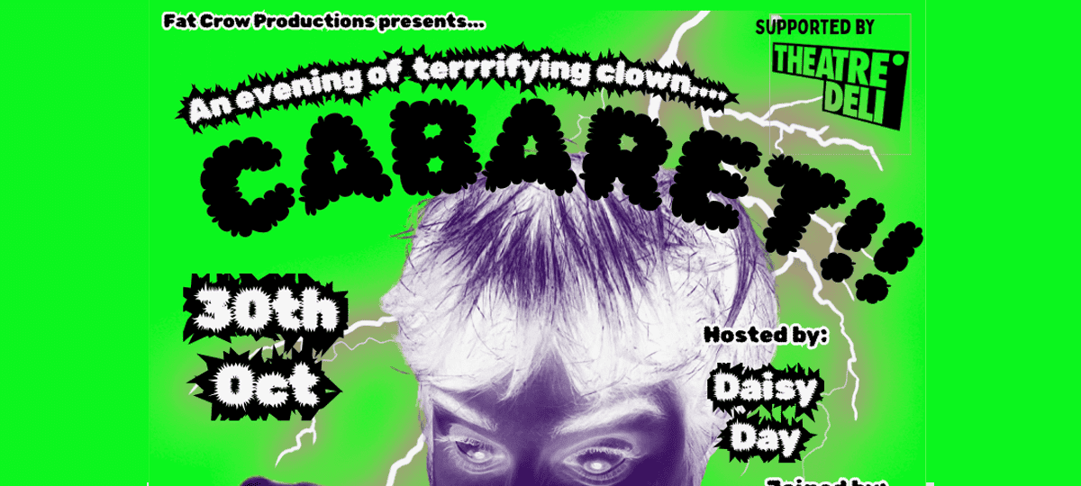 Fat Crow Productions: An Evening Of Clown Cabaret
