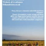 FolkAndRoots Present Pavey Ark + Support