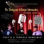 Ro Dodgson & Onojie Idemudia: That's A Terrible Name (WIP)