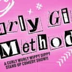 Curly Girl Method: A Stand Up Comedy Show
