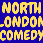 North London Comedy