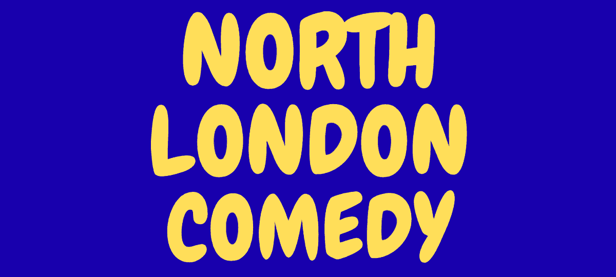 North London Comedy