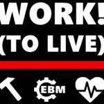Work! (To Live)