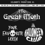 The Great Moth + Halloween Club + Your Favorite Leech