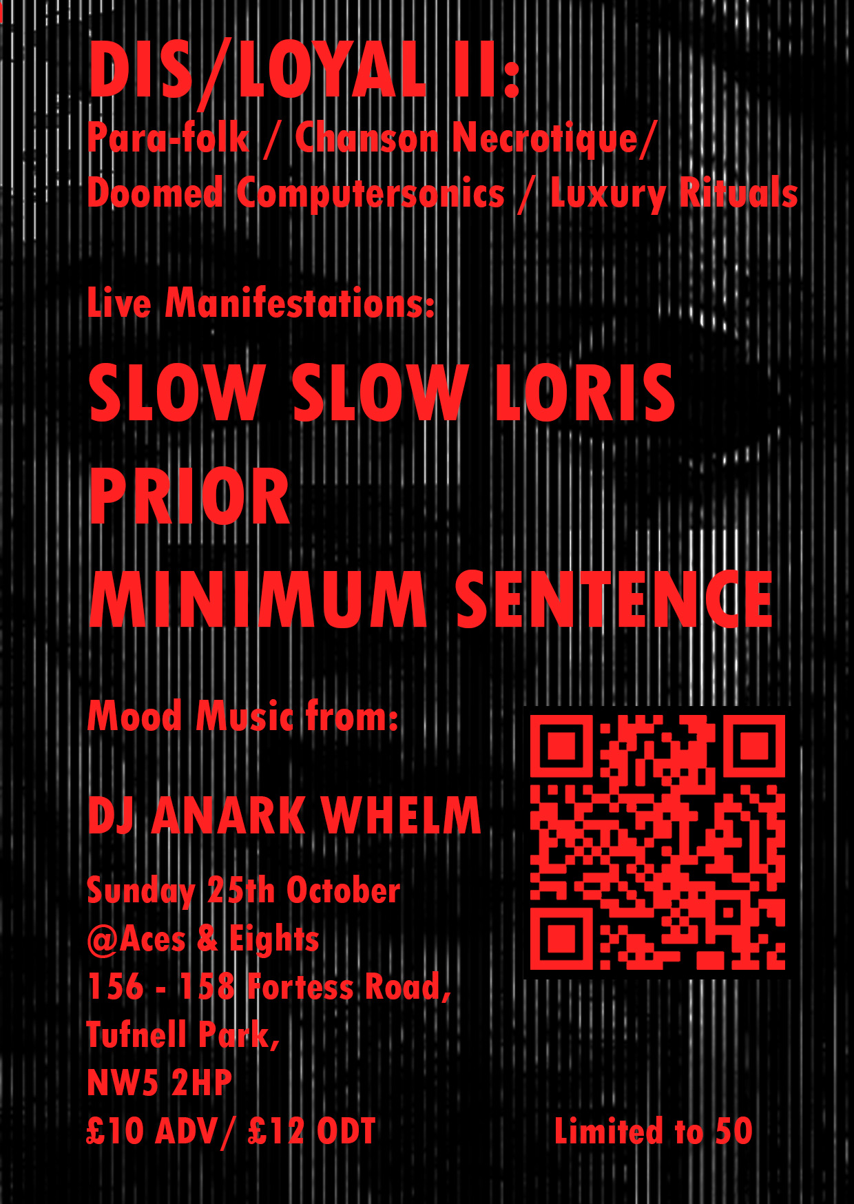 DIS/LOYAL II : Slow Slow Loris, Prior, Minimum Sentence + DJ Anark Whelm