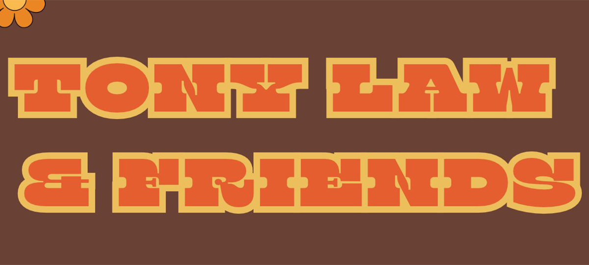 Tony Law & Friends